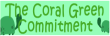 The Coral Green Commitment